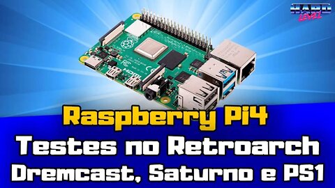 Raspberry Pi 4 - Novos testes no Retroarch! Dreamcast, Saturno e PS1!