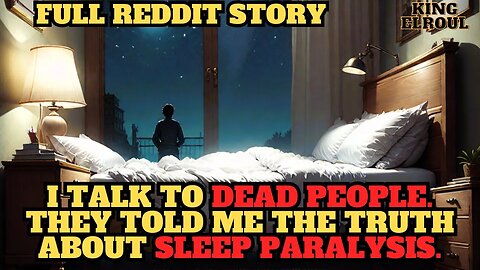 When the Dead Speak in the Midst of Sleep Paralysis | Full Reddit Story