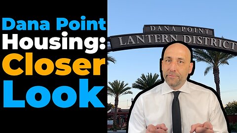 Dana Point Housing: a closer look | dana point real estate orange county real estate