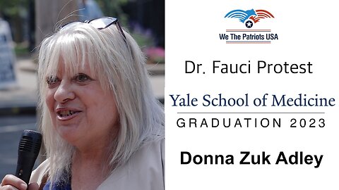 Protest Dr. Fauci at Yale (5-22-23) Donna Zuk Adley