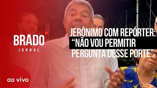 JERÔNIMO COM REPÓRTER: “NÃO VOU PERMITIR PERGUNTA DESSE PORTE” - AO VIVO: BRADO JORNAL - 22/12/2023