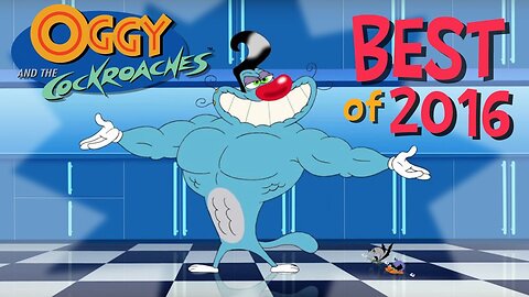 Top 10 Best episodes 2016 - Oggy and the Cockroaches