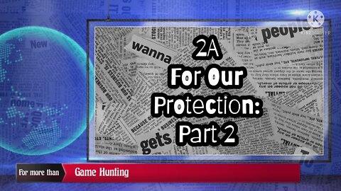 2A: For Your Protection-Part 2