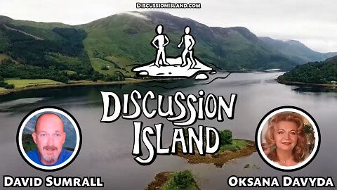 Discussion Island Episode 55 Oksana Davyda 01/12/2022