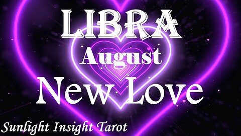 Libra *They Want To See You Again, They Dream of a Their Future With You* August 2023 New Love
