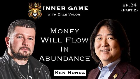 Dale Valor's Inner Game Podcast ep. 34 pt.1 w/ Ken Honda #kenhonda #happymoney