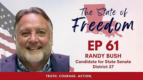 Episode 61 - Candidate Endorsement Series feat. Randy Bush, State Senate Candidate, District 37