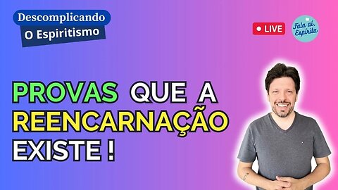 Provas que a REENCARNAÇÃO Existe !