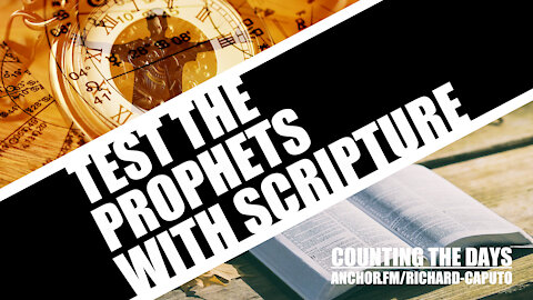 Test the Prophets with Scripture