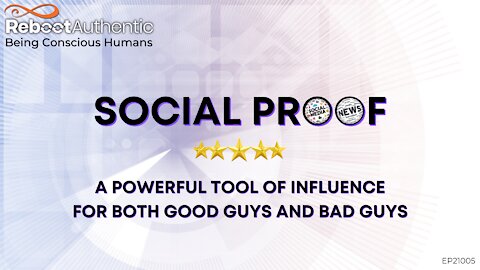 Social Proof: A Powerful Tool of Influence With a Dark Side