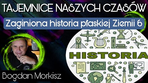 Zaginiona historia płaskiej Ziemi 6