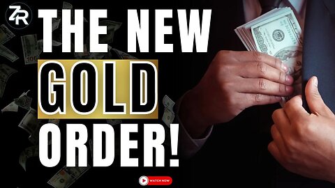 The New Gold Order!