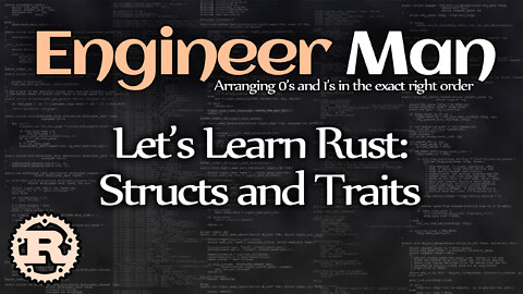 Let's Learn Rust: Structs and Traits