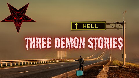THREE DEMON STORIES Scary stories, creepy stories, horror stories, scary story