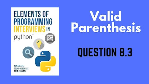 8.3 | Valid Parenthesis | Elements of Programming Interviews in Python (EPI)