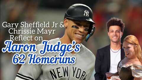 Gary Sheffield Jr & Chrissie Mayr Reflect on New York Yankees Aaron Judge's 62 Homerun Record