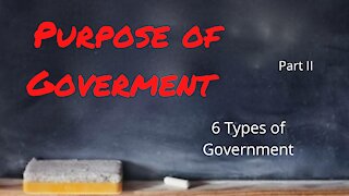 Purpose of Government Part 2