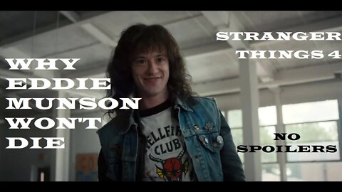 Why Eddie Munson won't die (No spoilers) - Stranger Things 4