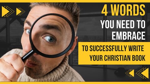 4 Words 📝 You Need to Embrace to Successfully Write Your Christian Book 📖 | Sebastien Richard