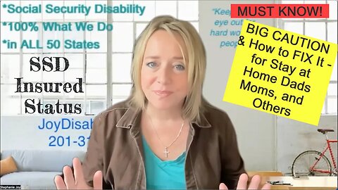 CAUTION! Stay-At-Home Moms and Dads who become disabled - NO LONGER SSD INSURED!