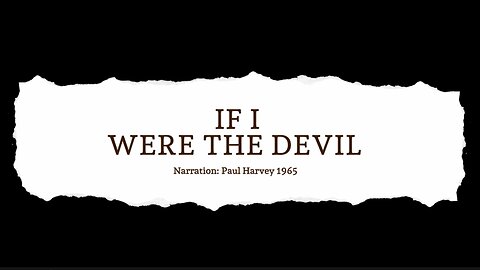 If I Were The Devil - Paul Harvey 1965