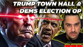 TRUMP TOWN HALL & DEMS PREPARE RUSSIA HOAX IF TRUMP WINS