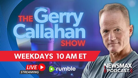 The Gerry Callahan Show LIVE (09/03/2024) | NEWSMAX Podcasts