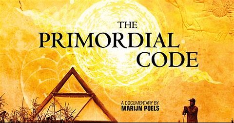 Documentary: The Primordial Code. The Truth Has Been Hidden 11-29-2023