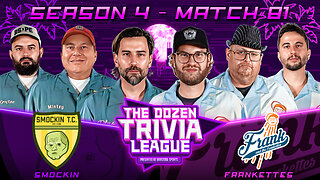 Frank & the Frankettes vs. Smockin | Match 81, Season 4 - The Dozen Trivia League