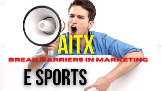 AITX Breaking into E Sports