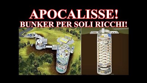 Fine del Mondo?NO,SOLO MENZOGNE Costruiti dei bunker antiatomici sotterranei per soli ricchi! DOCUMENTARIO i ricchi in America ma anche americani comuni e in altre parti del mondo si sono costruiti dei bunker antiatomici