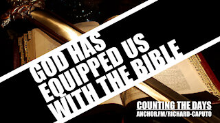 GOD Has Equipped Us With The Bible