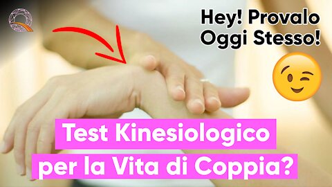 💑 Test Kinesiologico per la Coppia? Provalo subito!