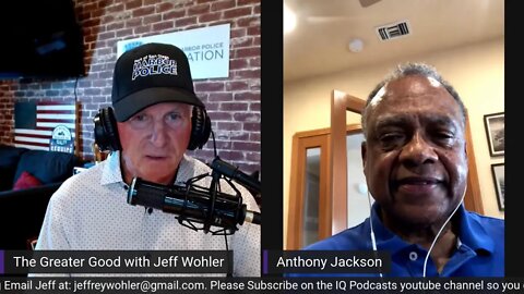 Major General Tony Jackson on The Greater Good with Jeff Wohler