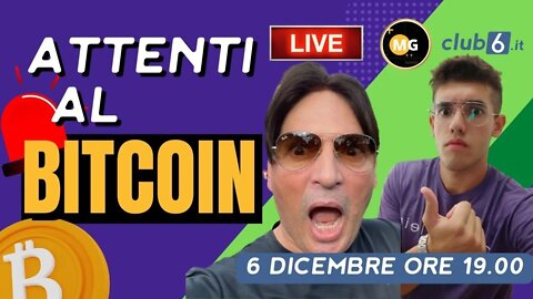 Live: ATTENTI A BITCOIN... NEWS dal mondo Crypto | Trading italia - 6 Dicembre ore 19:00