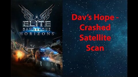 Elite Dangerous: My Adventures - Dav's Hope - Crashed Satellite Scan - [00010]