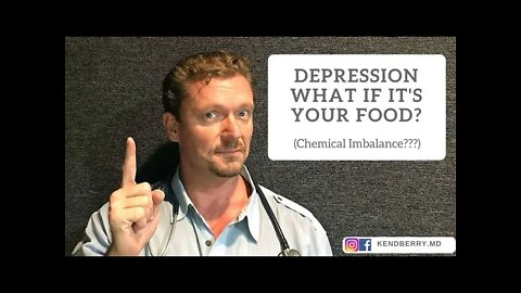 Depression: What if it’s Your Food (2018 Theory)