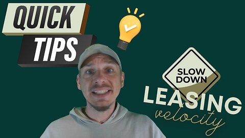 Quick Tips- How to Slow Leasing Velocity and NOT Rent Your Property- If you want to..