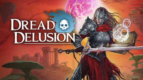 Dread Delusion - Playthrough Part 1