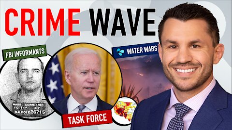 Biden Crime Wave Firearms Task Force, FBI Frames Teddy Deegan Murder, Interstate Water Wars