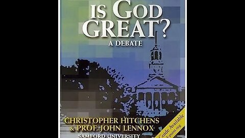 Is God Great? - Christopher Hitchens vs. John Lennox