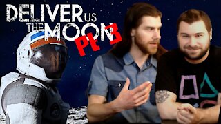 Deliver Us the Moon (pt. 2) -Gaming Wednesday's-