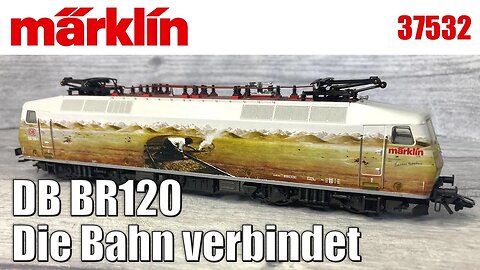 What's wrong with my BR120? | Märklin 37532 Die Bahn verbindet