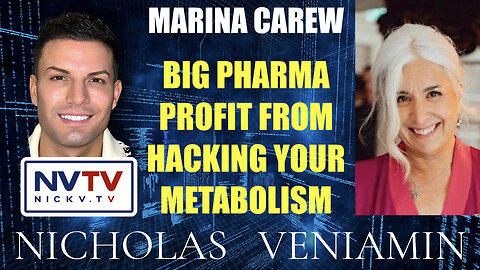 Marina Carew Discusses Big Pharma Profits On Hacking Your Metabolism with Nicholas Veniamin