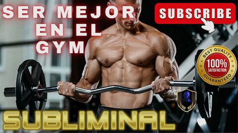 Ser Mejor en el GYM Subliminal 2023