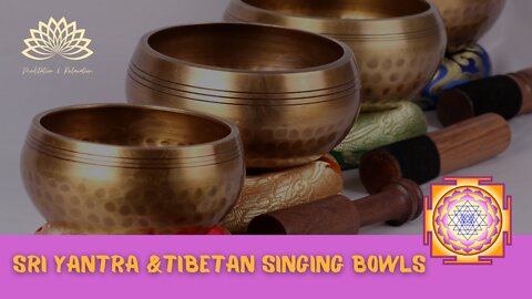 🟣 SRI YANTRA, TIBETAN SINGING BOWLS AND WATER – MEDITATION, SLEEP, RELAXATION, HEALING
