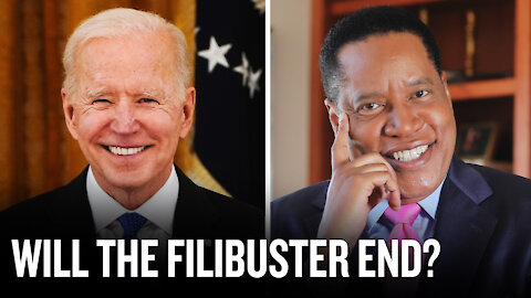 The Real Reason Why the Biden Administration wants to End the Filibuster | Larry Elder