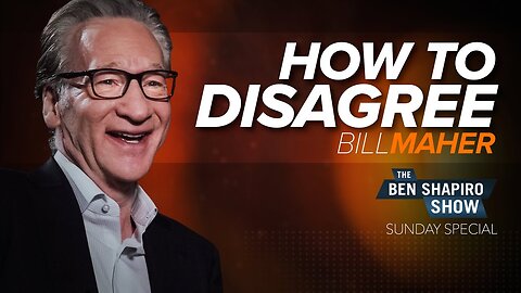 Bill Maher | The Ben Shapiro Show Sunday Special Ep. 124