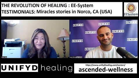 UNIFYD HEALING EESystem-TESTIMONIAL: Miracles stories in Norco, CA (USA)