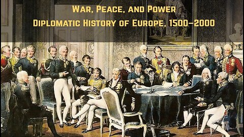 Diplomatic History of Europe 1500 - 2000 | World War I - Total War (Lecture 26)